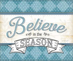 Believe in the Season | Obraz na stenu