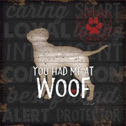 You Had Me at Woof | Obraz na stenu