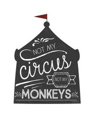 Not My Circus | Obraz na stenu
