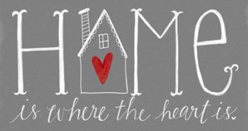 Home is Where the Heart Is | Obraz na stenu