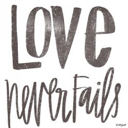 Love Never Fails | Obraz na stenu