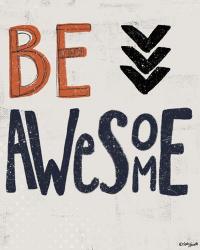 Be Awesome | Obraz na stenu