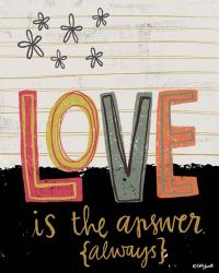 Love is the Answer Always | Obraz na stenu