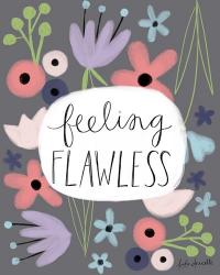 Feeling Flawless | Obraz na stenu