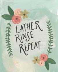 Lather, Rinse, Repeat | Obraz na stenu