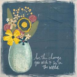 Be the Change | Obraz na stenu