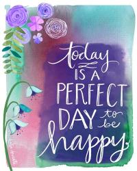 Perfect Day to be Happy | Obraz na stenu