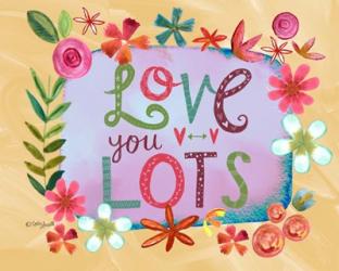 Love You Lots | Obraz na stenu