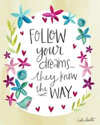 Follow Your Dreams | Obraz na stenu