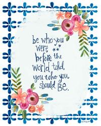 Be Who You Were | Obraz na stenu