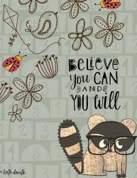Believe You Can - Raccoon | Obraz na stenu