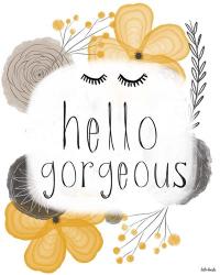 Hello Gorgeous | Obraz na stenu