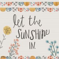 Let the Sunshine In | Obraz na stenu