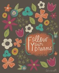 Follow Your Dreams | Obraz na stenu