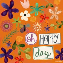 Oh Happy Day | Obraz na stenu