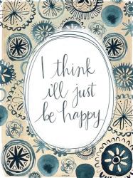 I'll Be Happy | Obraz na stenu