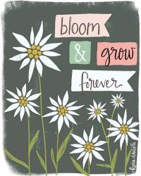Bloom & Grow Forever | Obraz na stenu