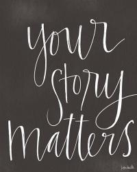 Your Story Matters | Obraz na stenu