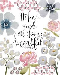 He Made All Things Beautiful | Obraz na stenu