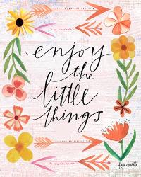 Enjoy the Little Things | Obraz na stenu