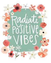 Radiate Positive Vibes | Obraz na stenu