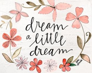 Dream a Little Dream | Obraz na stenu
