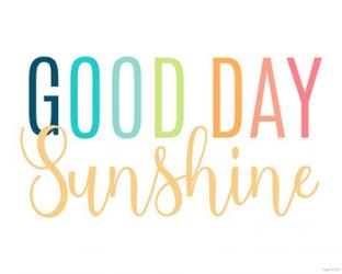 Good Day Sunshine | Obraz na stenu