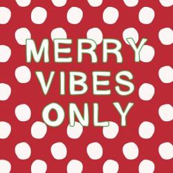 Merry Vibes Only with Snowballs | Obraz na stenu