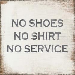 No Shoes No Shirt No Service | Obraz na stenu