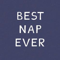 Best Nap Ever | Obraz na stenu