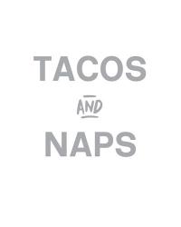 Tacos and Naps | Obraz na stenu