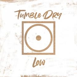 Tumble Dry - Low | Obraz na stenu