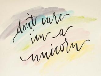 Don't Care I'm a Unicorn | Obraz na stenu