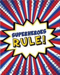 Superheroes Rule | Obraz na stenu