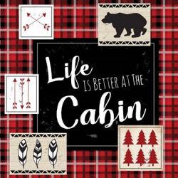 Life is Better at the Cabin | Obraz na stenu