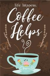 Coffee Helps | Obraz na stenu