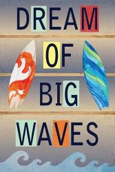 Dream of Big Waves | Obraz na stenu