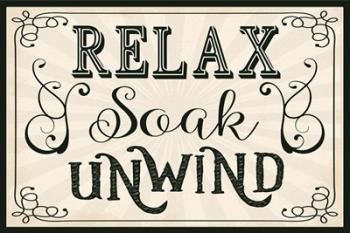 Relax, Soak, Unwind | Obraz na stenu