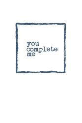 You Complete Me | Obraz na stenu