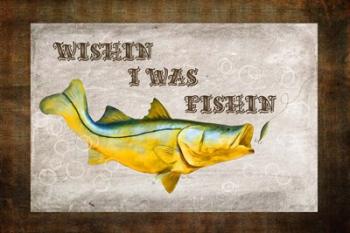Wishin I Was Fishin III | Obraz na stenu
