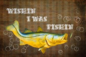 Wishin I Was Fishin II | Obraz na stenu