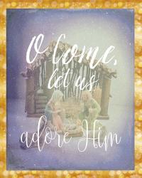 O Come Adore Him | Obraz na stenu