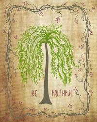 Be Faithful | Obraz na stenu