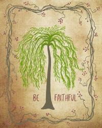 Be Faithful | Obraz na stenu