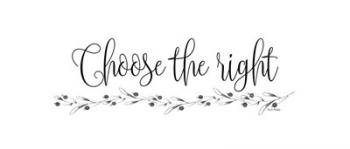 Choose the Right | Obraz na stenu