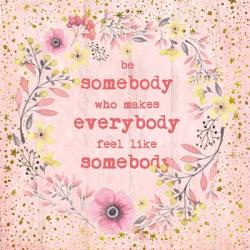 Be Somebody | Obraz na stenu