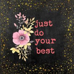 Just Do Your Best II | Obraz na stenu