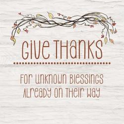 Give Thanks for Unknown Blessings II | Obraz na stenu