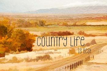 Country Life is Best | Obraz na stenu