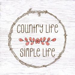 Country Life Simple Life | Obraz na stenu